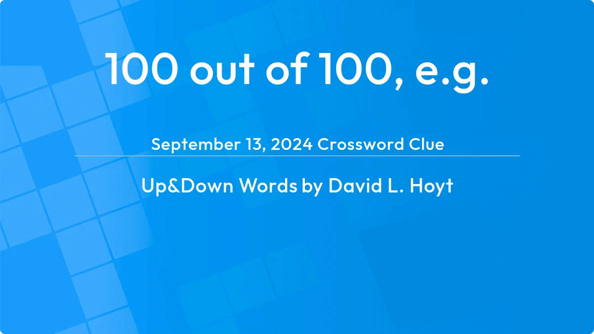 100 Out Of 100 E G November 13, 2023