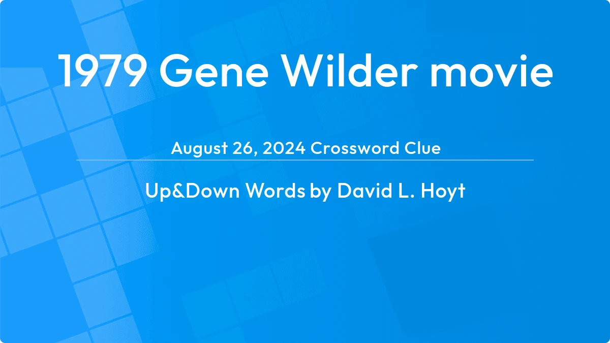 1979 Gene Wilder Movie October 25, 2023