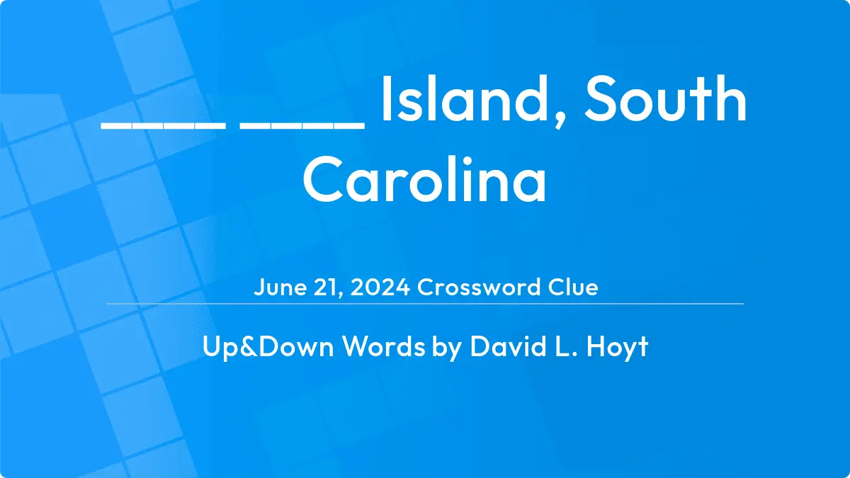 ____ ____ Island South Carolina June 21, 2024