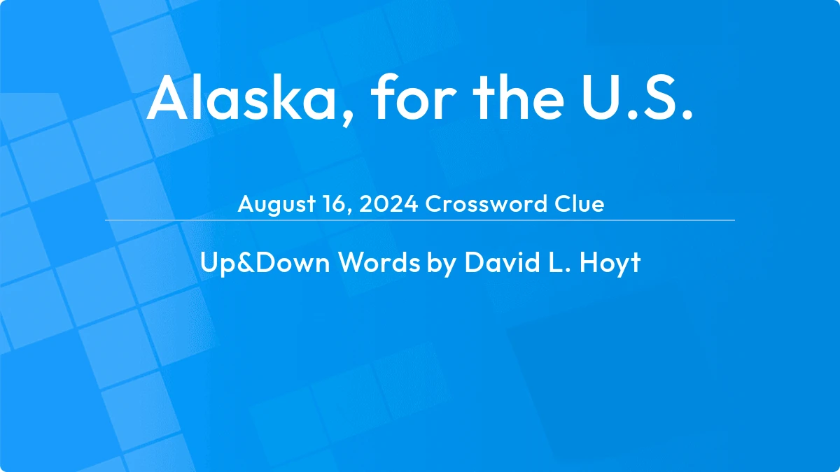 Alaska For The U S August 16, 2024