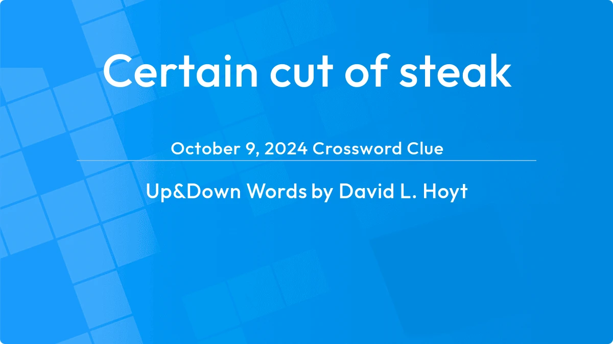 Certain Cut Of Steak December 9, 2023