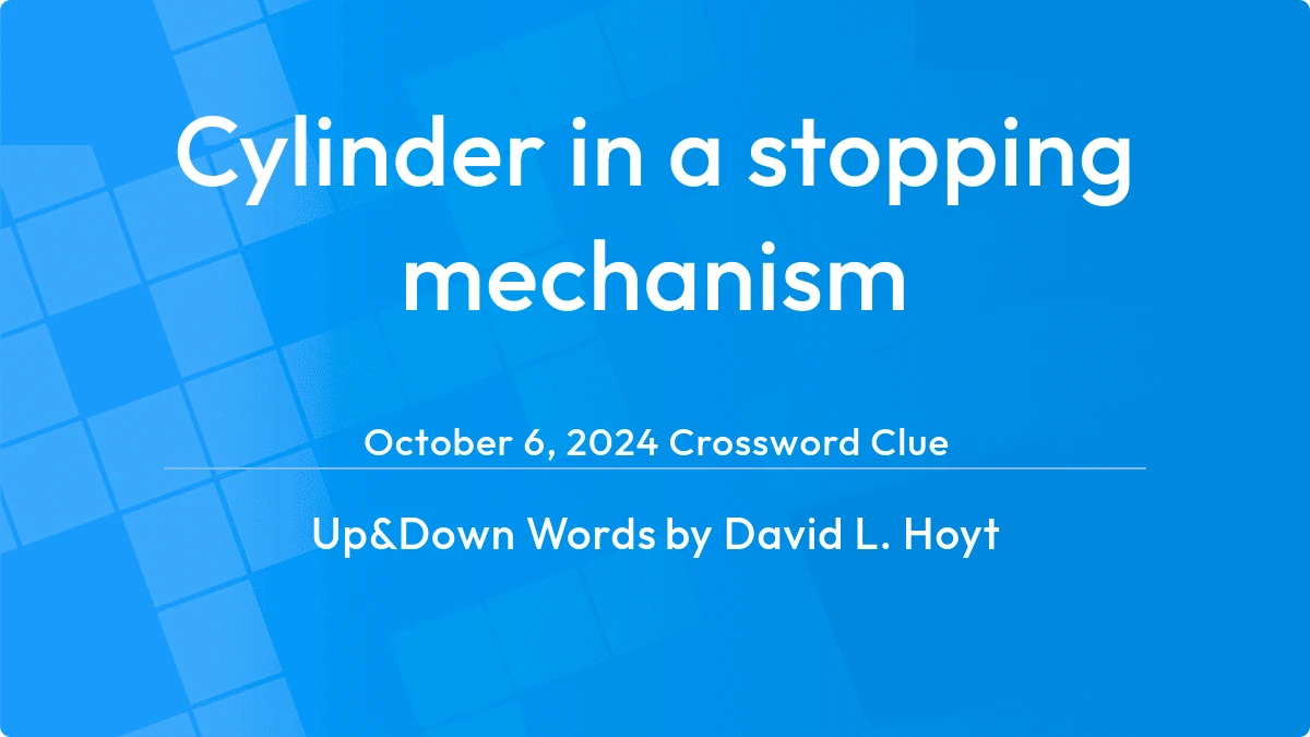 Cylinder In A Stopping Mechanism October 6, 2024