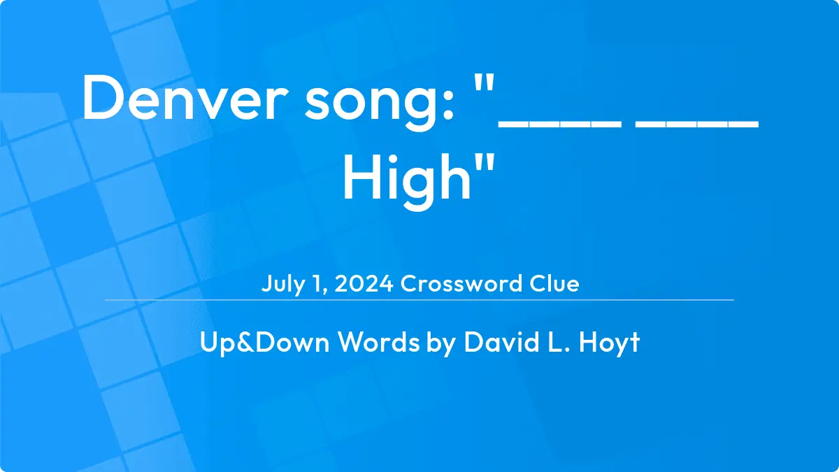 Denver Song ____ ____ High August 29, 2023