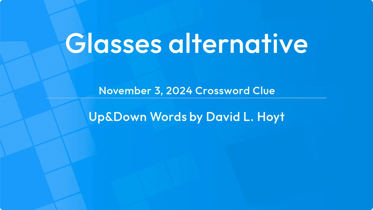 Glasses Alternative November 2, 2024