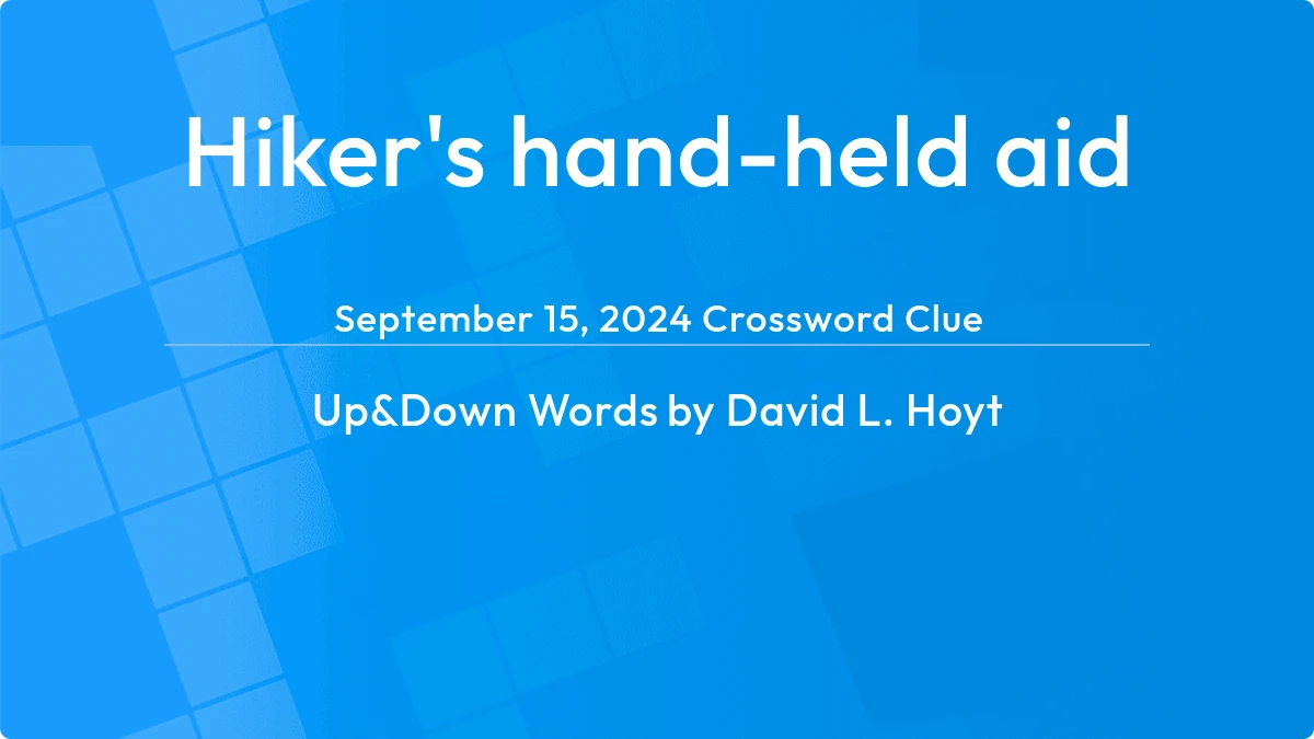 Hikers Hand Held Aid September 14, 2024