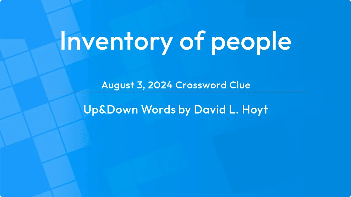 Inventory Of People August 2, 2024