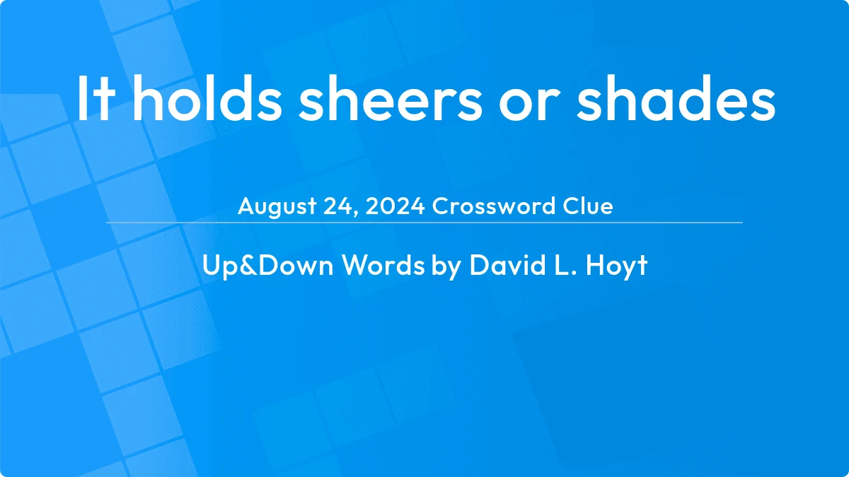 It Holds Sheers Or Shades August 24, 2024