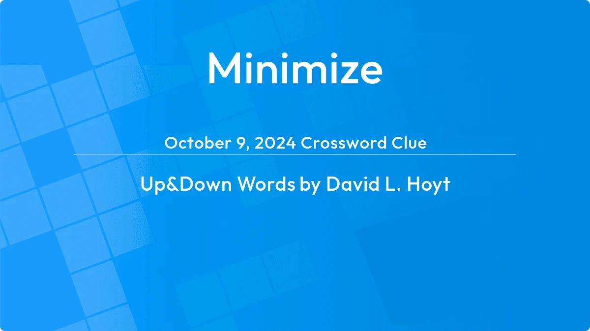 Minimize October 8, 2024