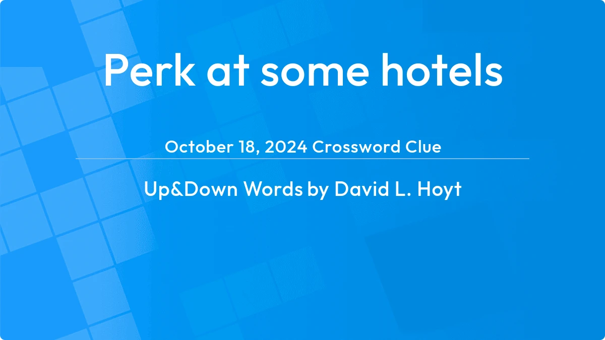 Perk At Some Hotels December 18, 2023