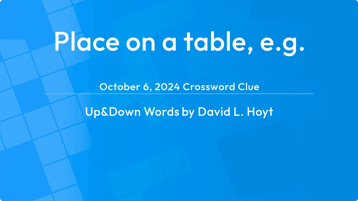 Place On A Table E G October 6, 2024