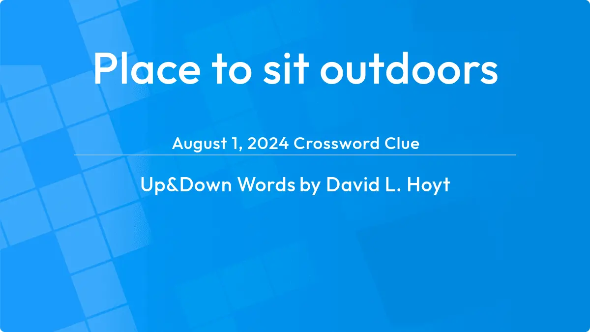 Place To Sit Outdoors August 1, 2024