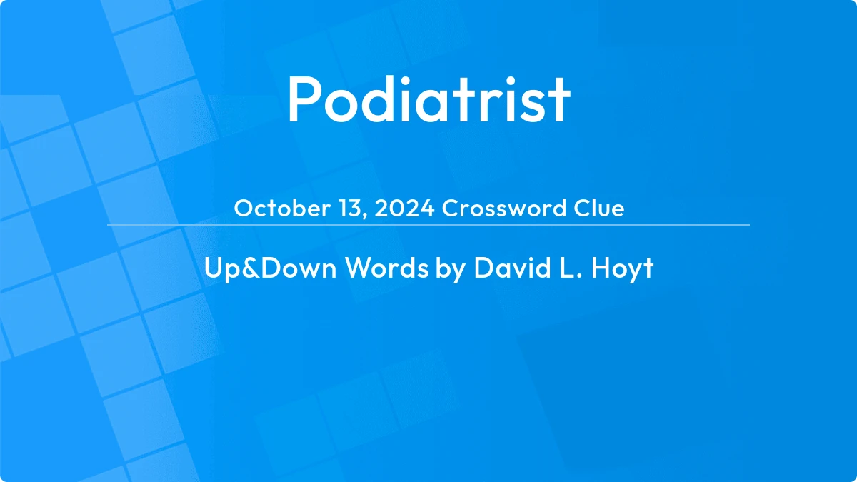 Podiatrist October 12, 2024