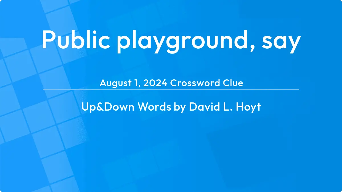 Public Playground Say August 1, 2024