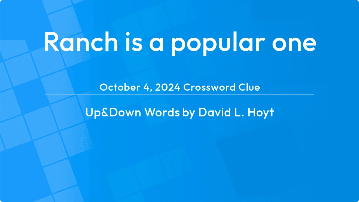 Ranch Is A Popular One October 4, 2024