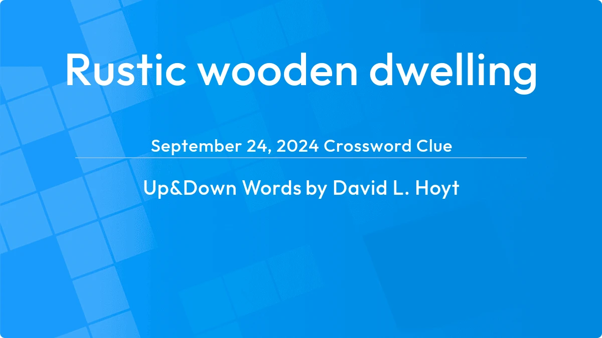 Rustic Wooden Dwelling September 24, 2024