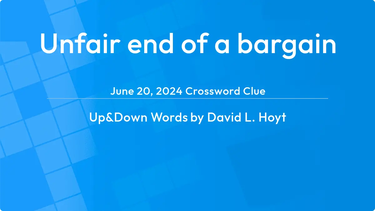 Unfair End Of A Bargain August 18, 2023