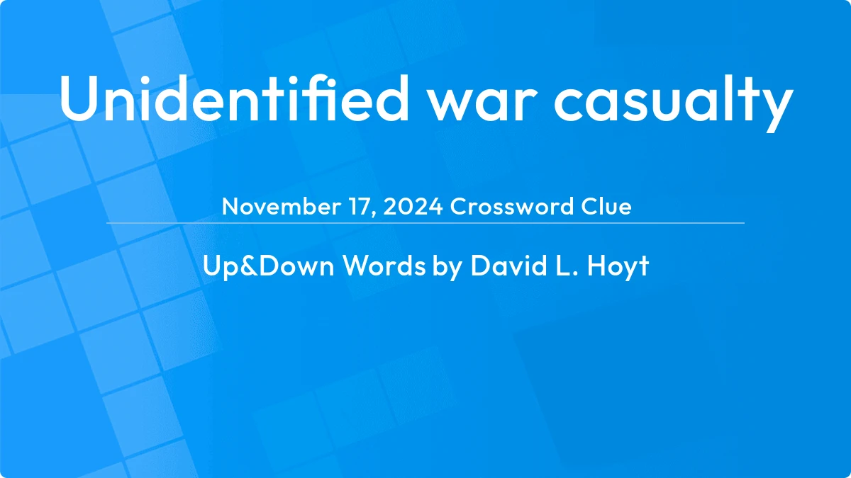 Unidentified War Casualty November 17, 2024