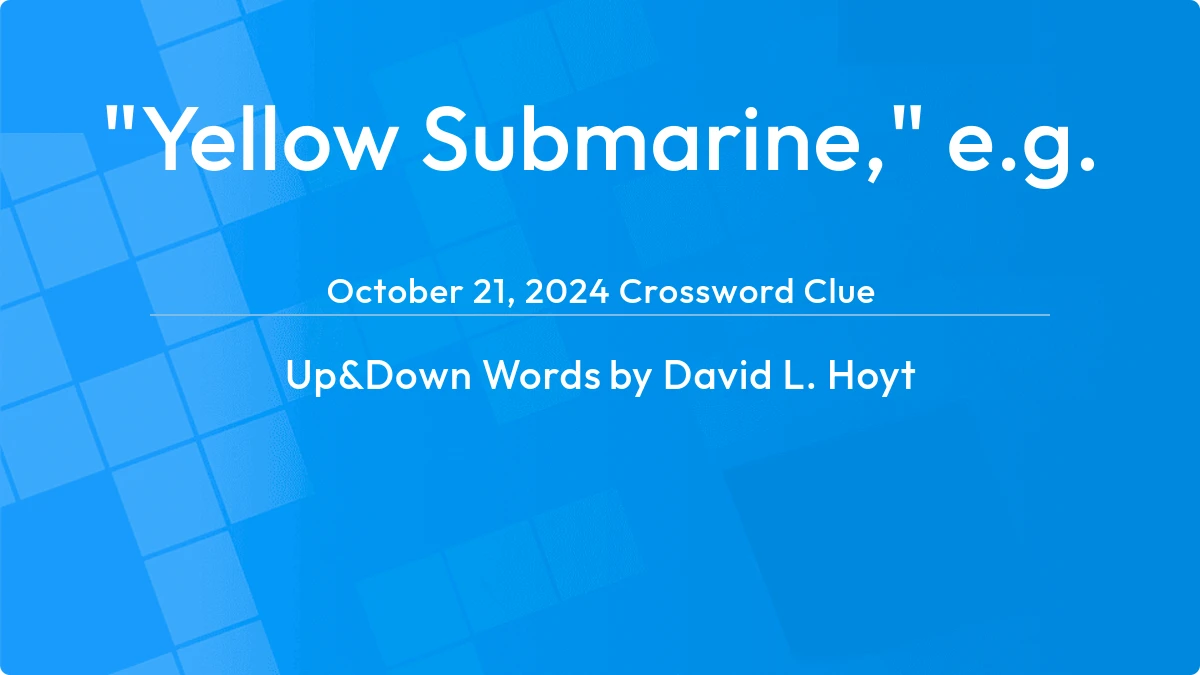 Yellow Submarine E G October 20, 2024